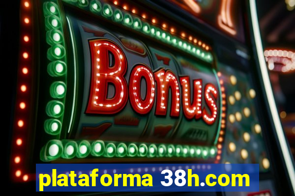 plataforma 38h.com